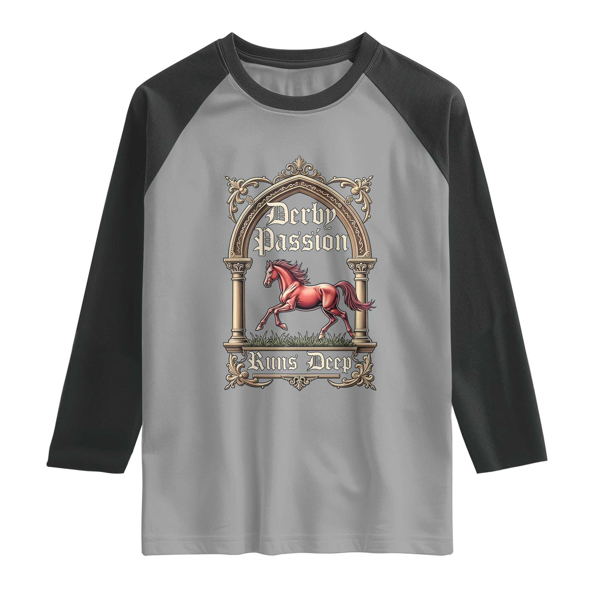 Derby Passion Runs Deep Elegant Horse Racing Raglan Shirt Vintage Gothic Arch Equestrian Thoroughbred Lover
