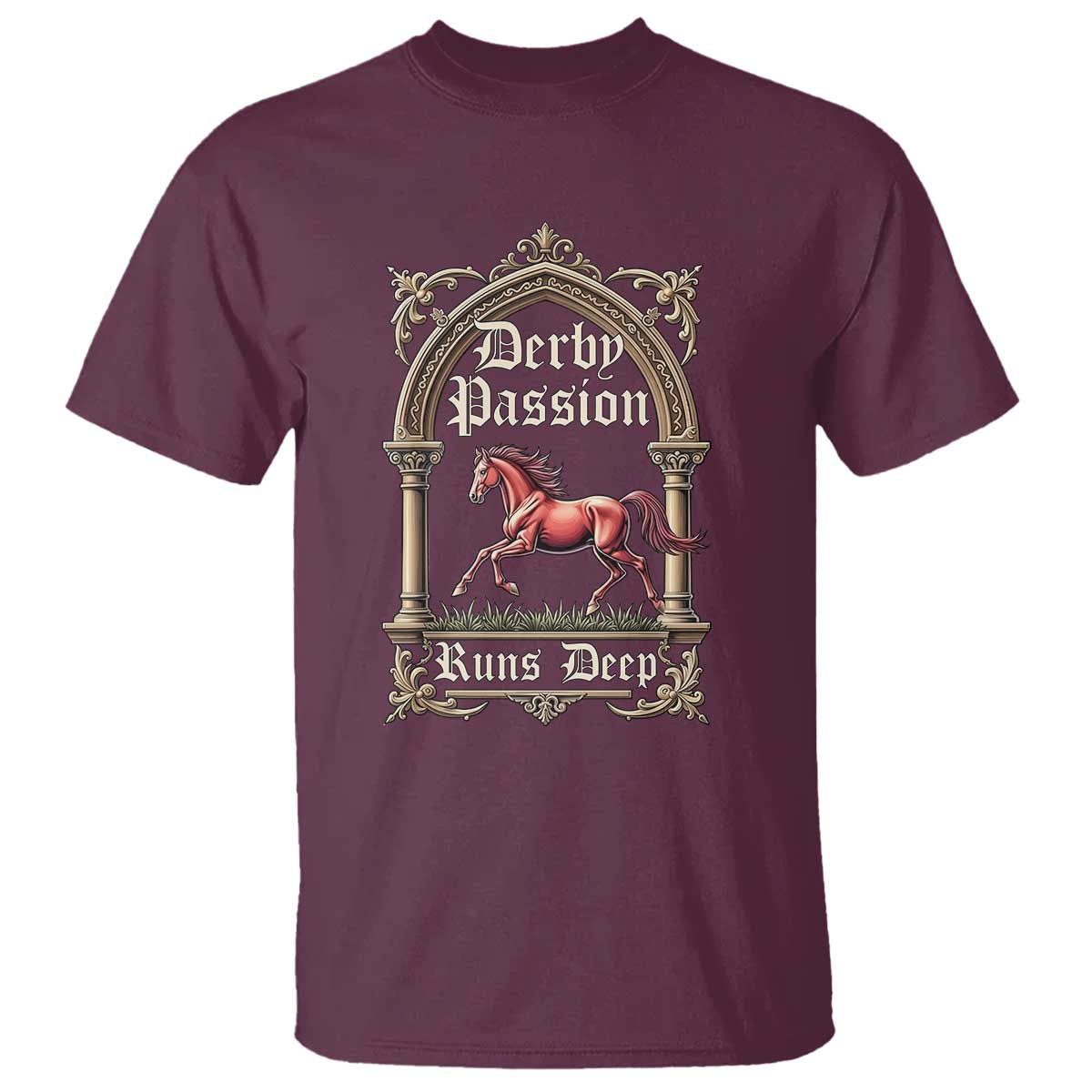 Derby Passion Runs Deep Elegant Horse Racing T Shirt Vintage Gothic Arch Equestrian Thoroughbred Lover