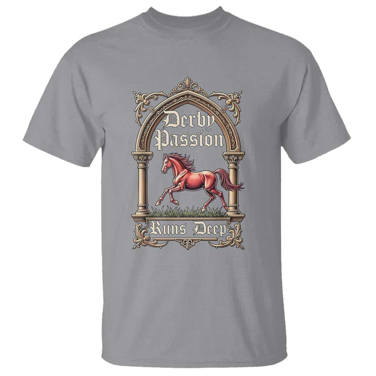 Derby Passion Runs Deep Elegant Horse Racing T Shirt Vintage Gothic Arch Equestrian Thoroughbred Lover
