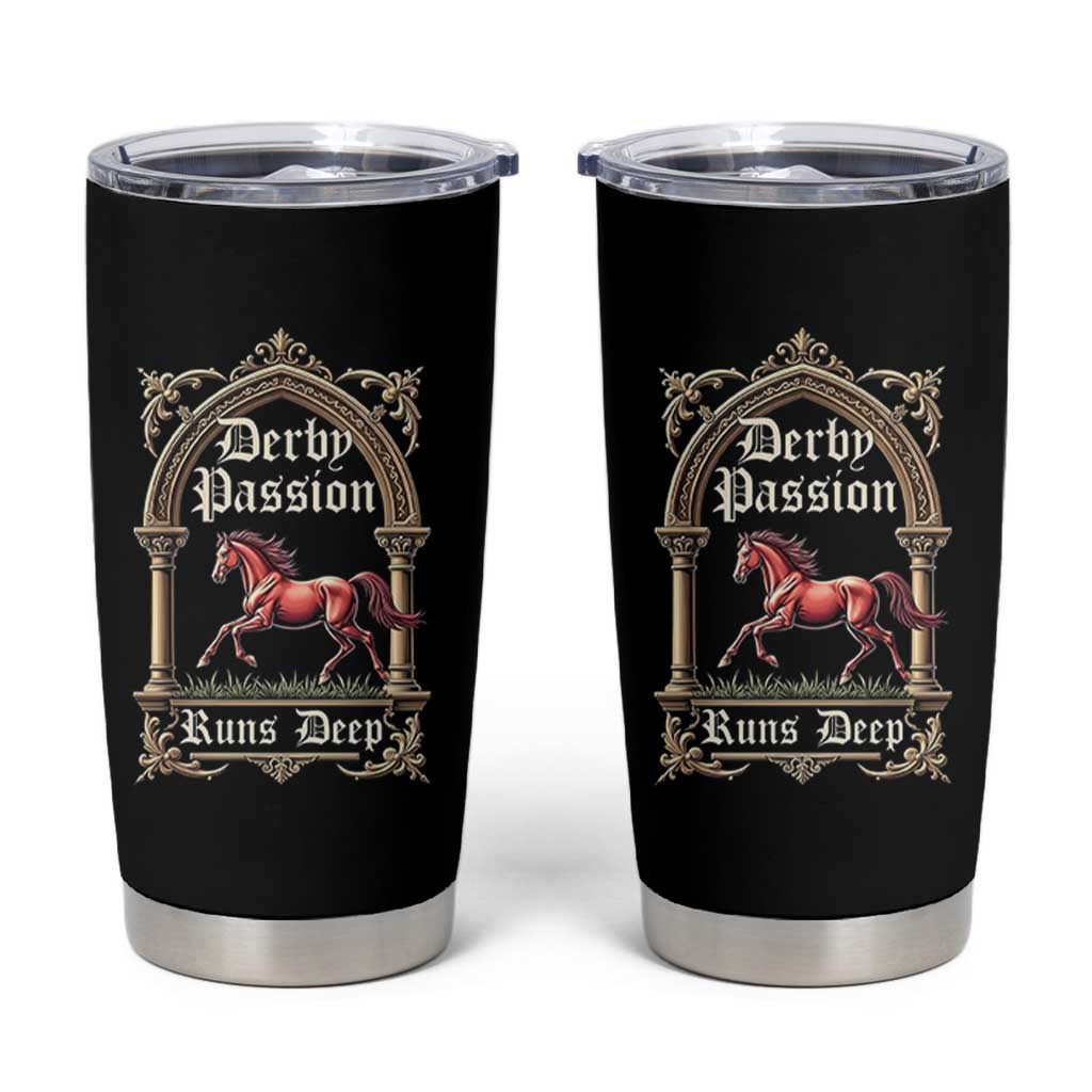 Derby Passion Runs Deep Elegant Horse Racing Tumbler Cup Vintage Gothic Arch Equestrian Thoroughbred Lover