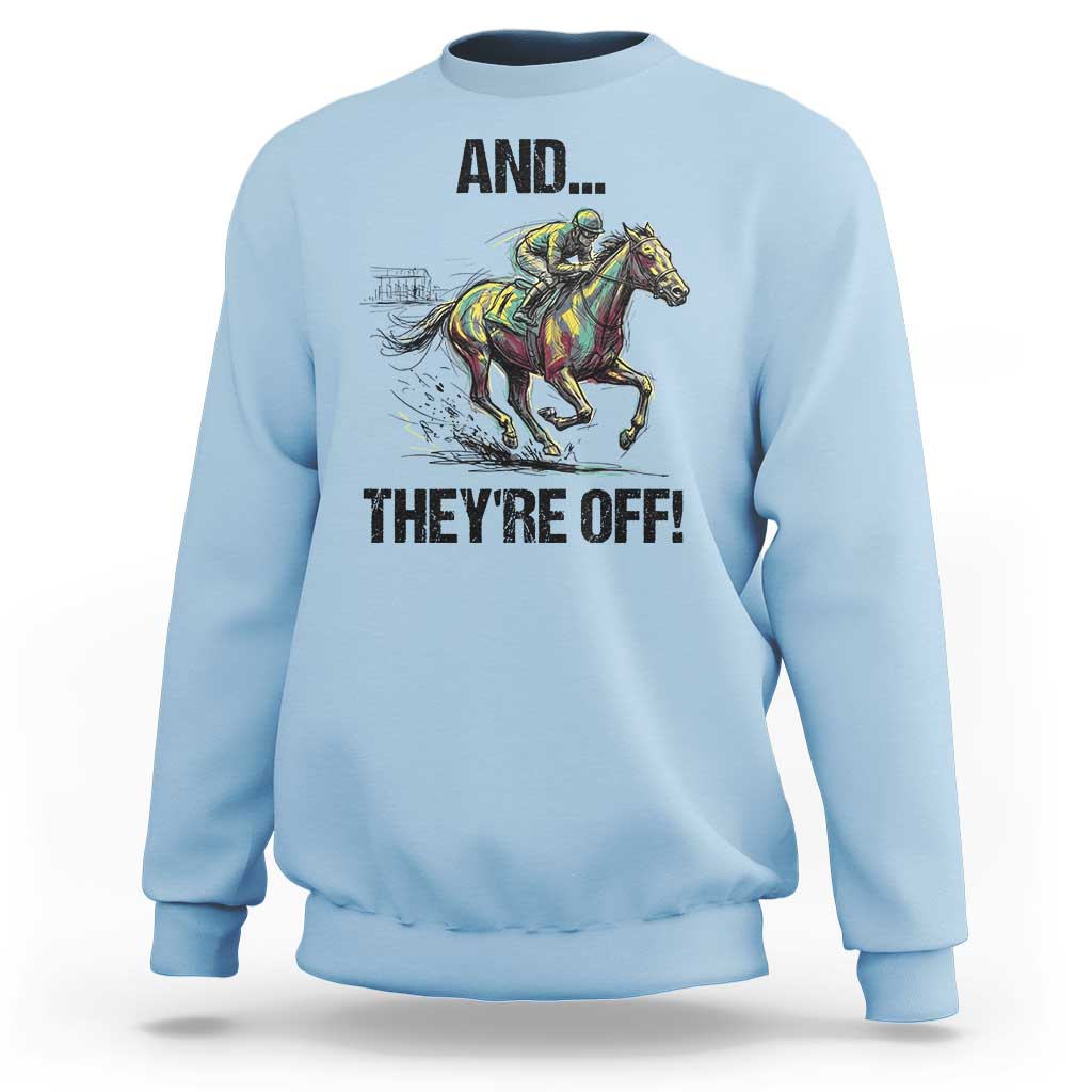 And They’re Off Colorful Horse Racing Sketch Sweatshirt Jockey and Thoroughbred Sprinting Race Day