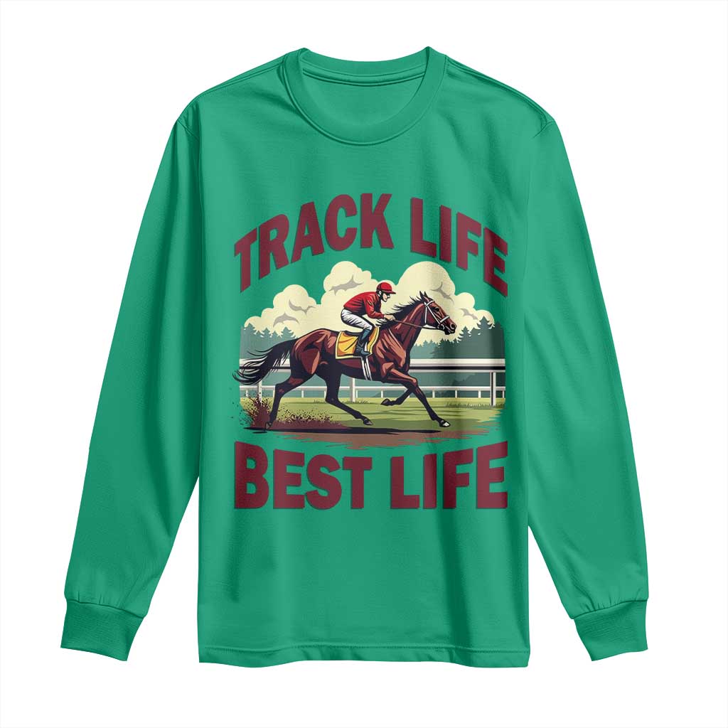 Track Life Best Life Horse Racing Enthusiast Long Sleeve Shirt Retro Jockey and Racehorse Trackside Southern Equestrian