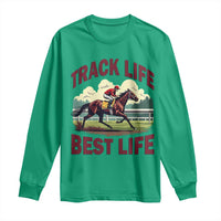 Track Life Best Life Horse Racing Enthusiast Long Sleeve Shirt Retro Jockey and Racehorse Trackside Southern Equestrian