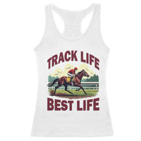 Track Life Best Life Horse Racing Enthusiast Racerback Tank Top Retro Jockey and Racehorse Trackside Southern Equestrian