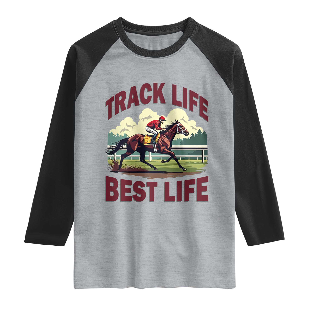Track Life Best Life Horse Racing Enthusiast Raglan Shirt Retro Jockey and Racehorse Trackside Southern Equestrian