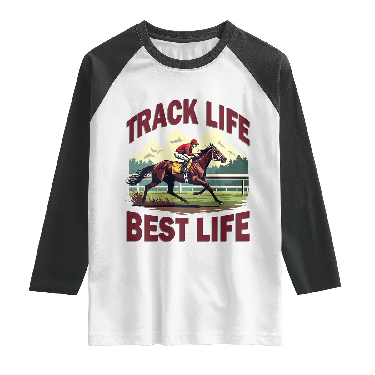 Track Life Best Life Horse Racing Enthusiast Raglan Shirt Retro Jockey and Racehorse Trackside Southern Equestrian