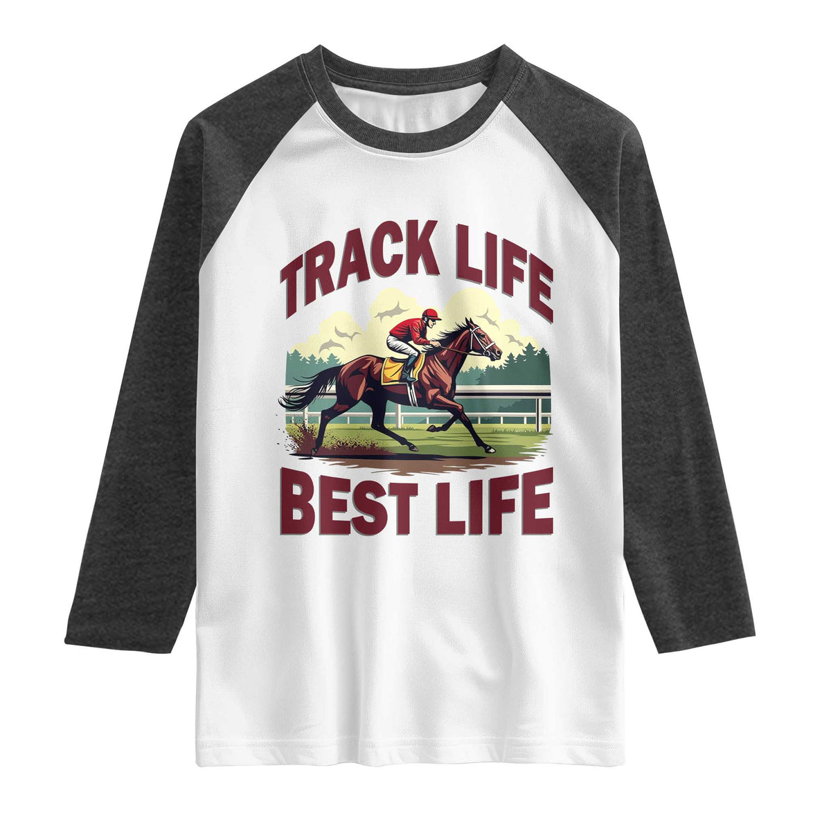 Track Life Best Life Horse Racing Enthusiast Raglan Shirt Retro Jockey and Racehorse Trackside Southern Equestrian