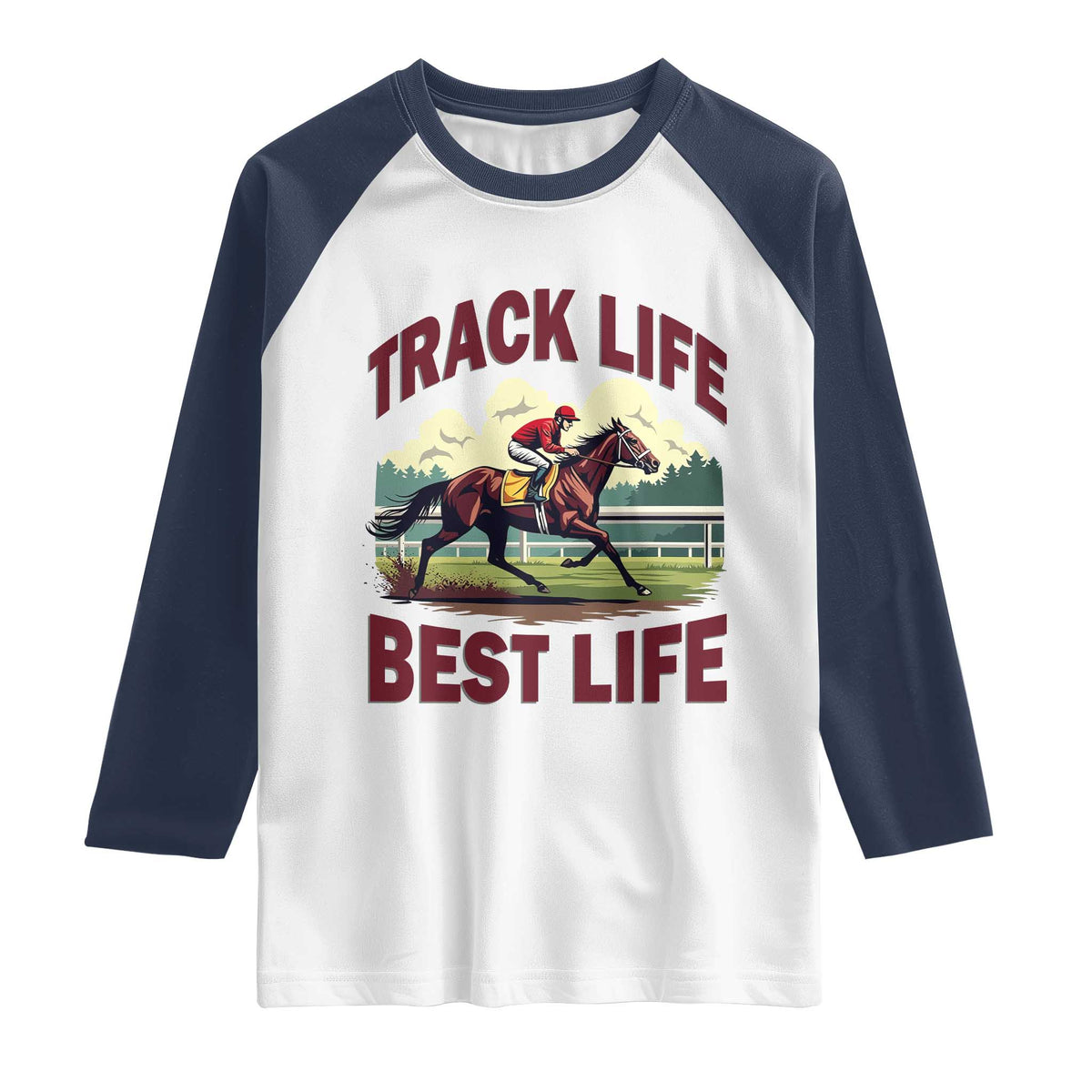 Track Life Best Life Horse Racing Enthusiast Raglan Shirt Retro Jockey and Racehorse Trackside Southern Equestrian