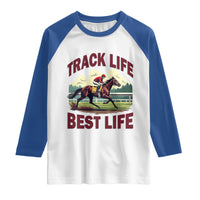 Track Life Best Life Horse Racing Enthusiast Raglan Shirt Retro Jockey and Racehorse Trackside Southern Equestrian