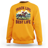 Track Life Best Life Horse Racing Enthusiast Sweatshirt Retro Jockey and Racehorse Trackside Southern Equestrian