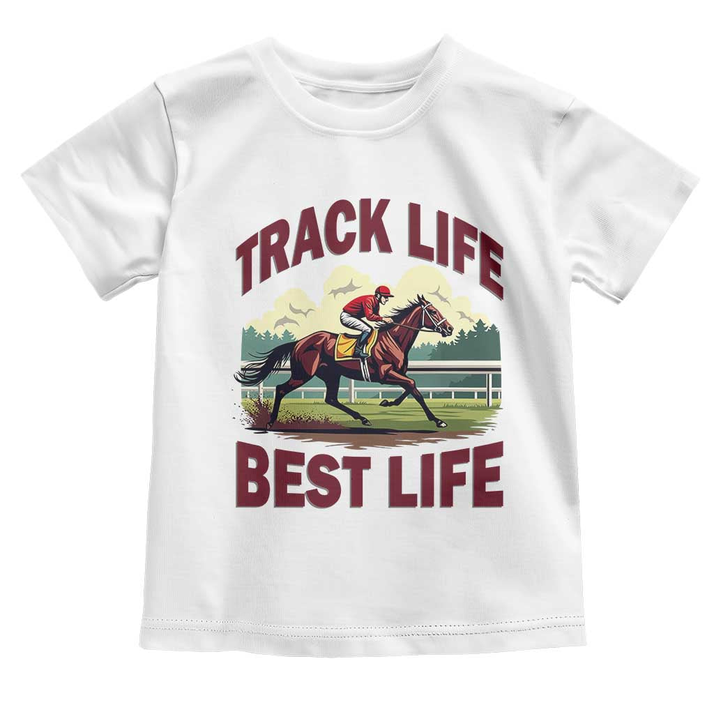 Track Life Best Life Horse Racing Enthusiast Toddler T Shirt Retro Jockey and Racehorse Trackside Southern Equestrian