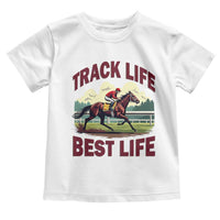 Track Life Best Life Horse Racing Enthusiast Toddler T Shirt Retro Jockey and Racehorse Trackside Southern Equestrian