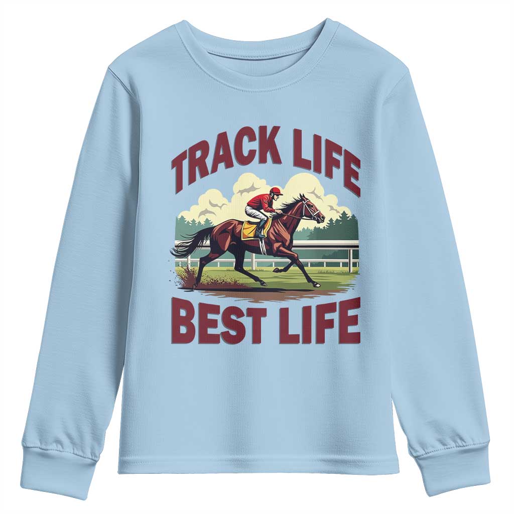 Track Life Best Life Horse Racing Enthusiast Youth Sweatshirt Retro Jockey and Racehorse Trackside Southern Equestrian