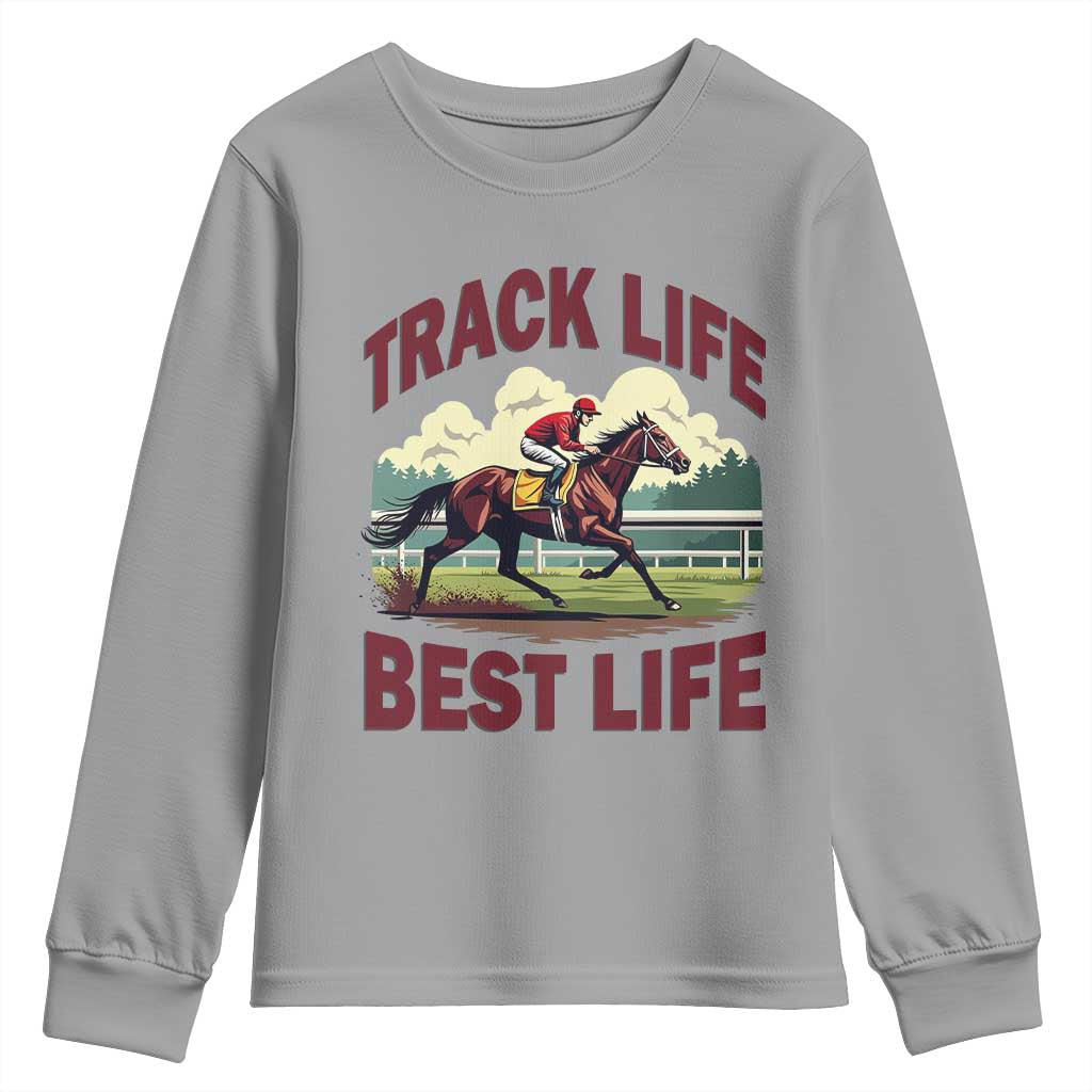 Track Life Best Life Horse Racing Enthusiast Youth Sweatshirt Retro Jockey and Racehorse Trackside Southern Equestrian