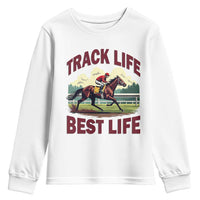 Track Life Best Life Horse Racing Enthusiast Youth Sweatshirt Retro Jockey and Racehorse Trackside Southern Equestrian