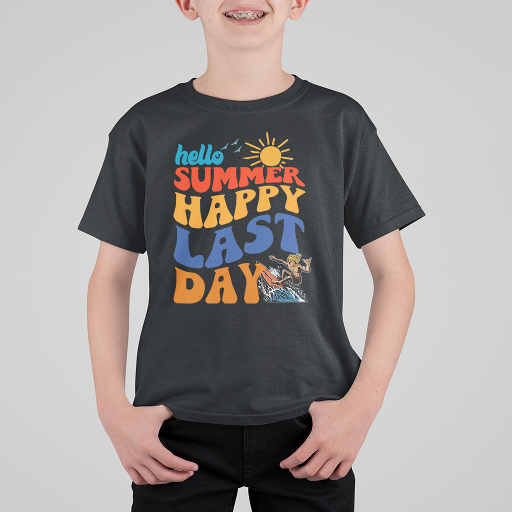 Summer Break T Shirt For Kid Happy Last Day of School Teacher Student Hello Summer - Wonder Print Shop