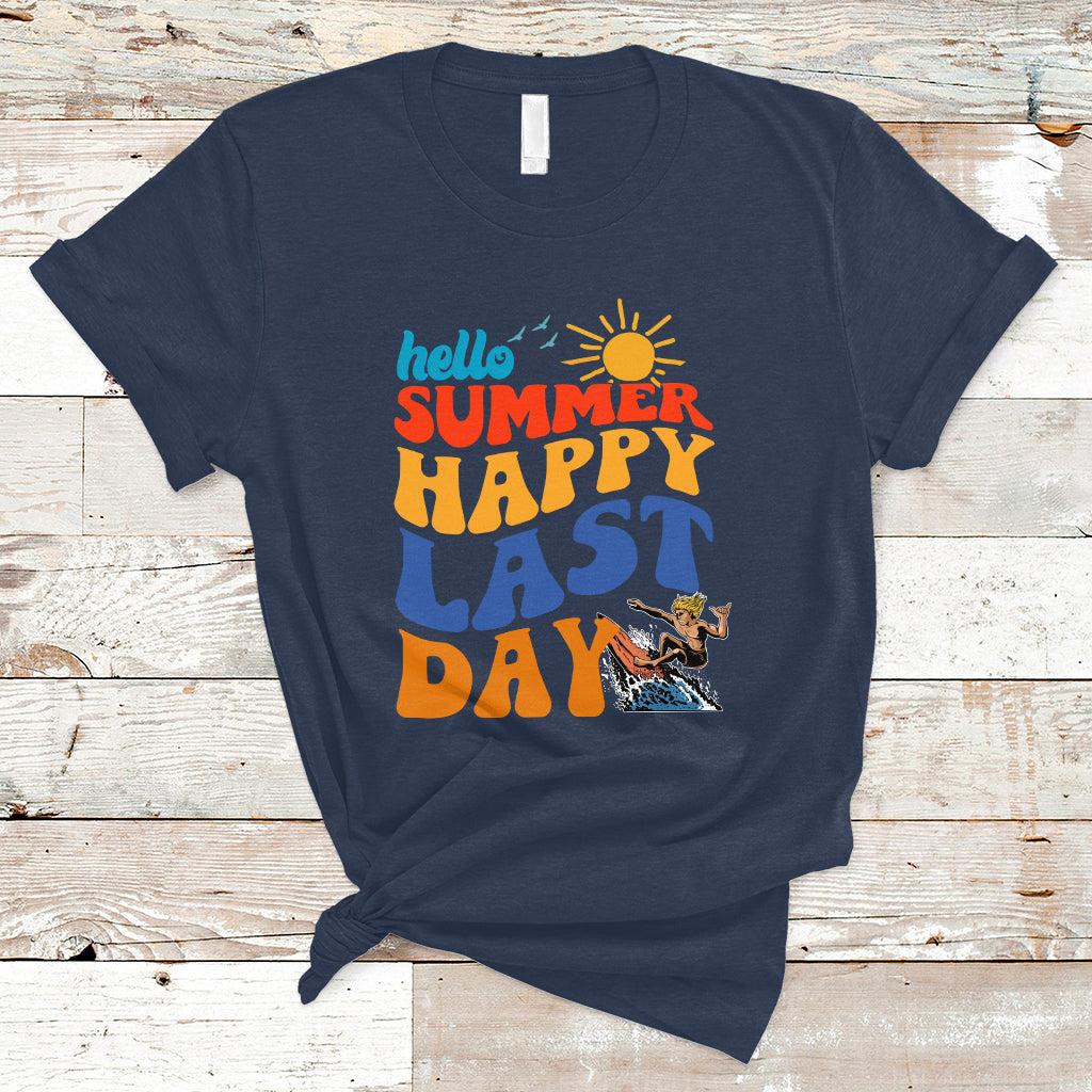 Summer Break T Shirt Happy Last Day of School Teacher Student Hello Summer - Wonder Print Shop