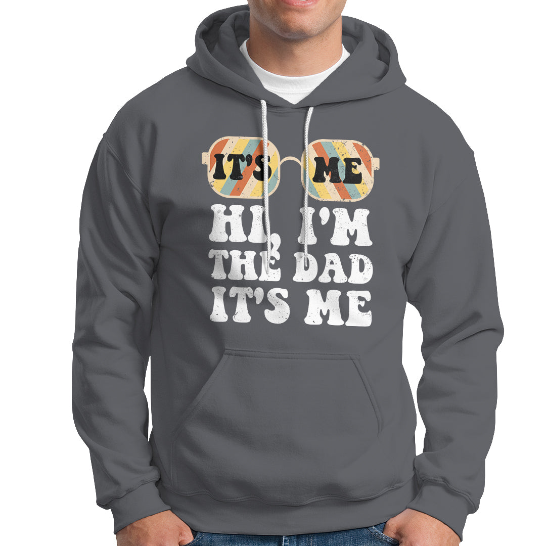 Funny Dad Hoodie Fathers Day Its Me Hi I'm The Dad Its Me Mens Glasses Retro - Wonder Print Shop