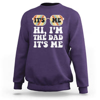 Funny Dad Sweatshirt Fathers Day Its Me Hi I'm The Dad Its Me Mens Glasses Retro - Wonder Print Shop