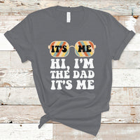 Funny Dad T Shirt Fathers Day Its Me Hi I'm The Dad Its Me Mens Glasses Retro - Wonder Print Shop