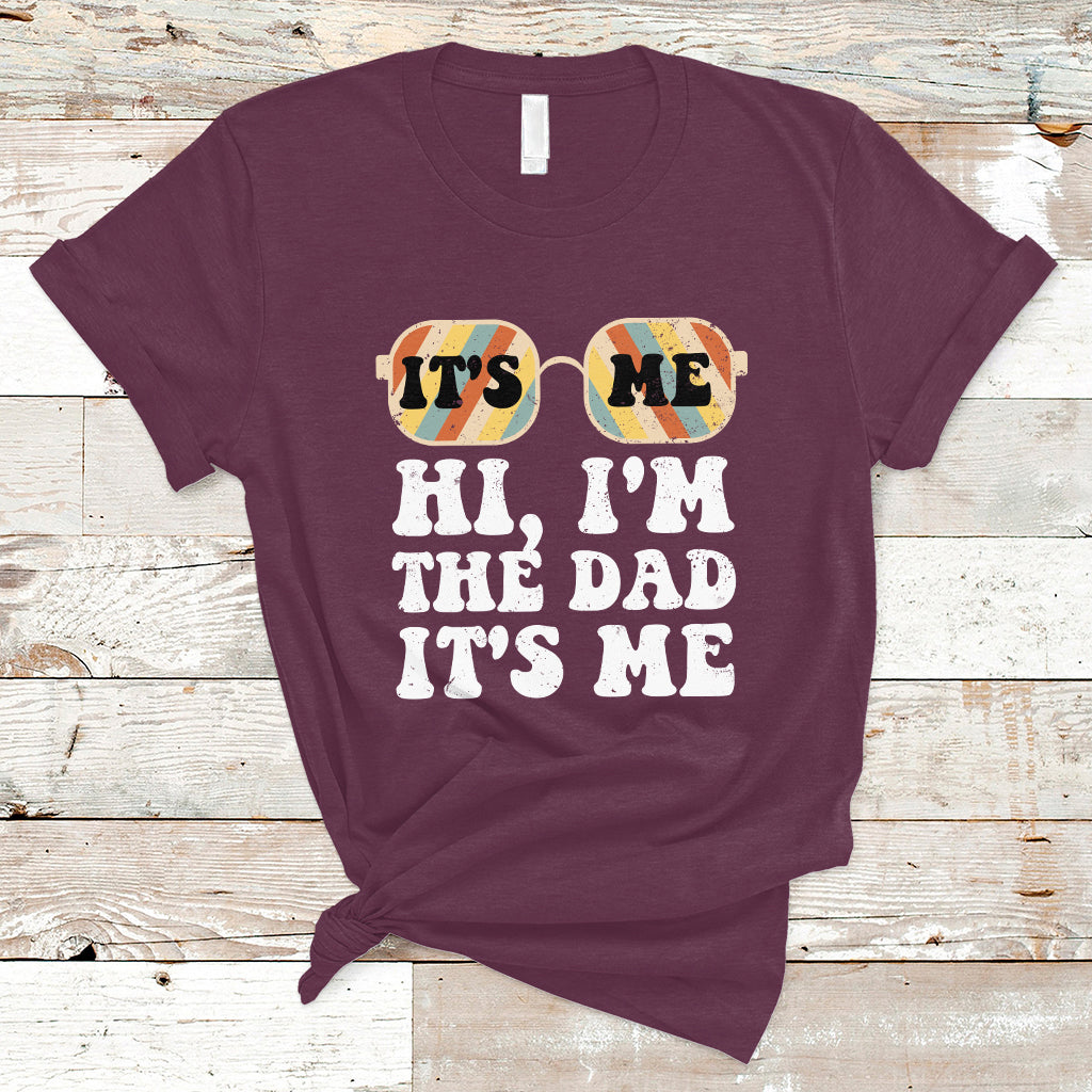 Funny Dad T Shirt Fathers Day Its Me Hi I'm The Dad Its Me Mens Glasses Retro - Wonder Print Shop