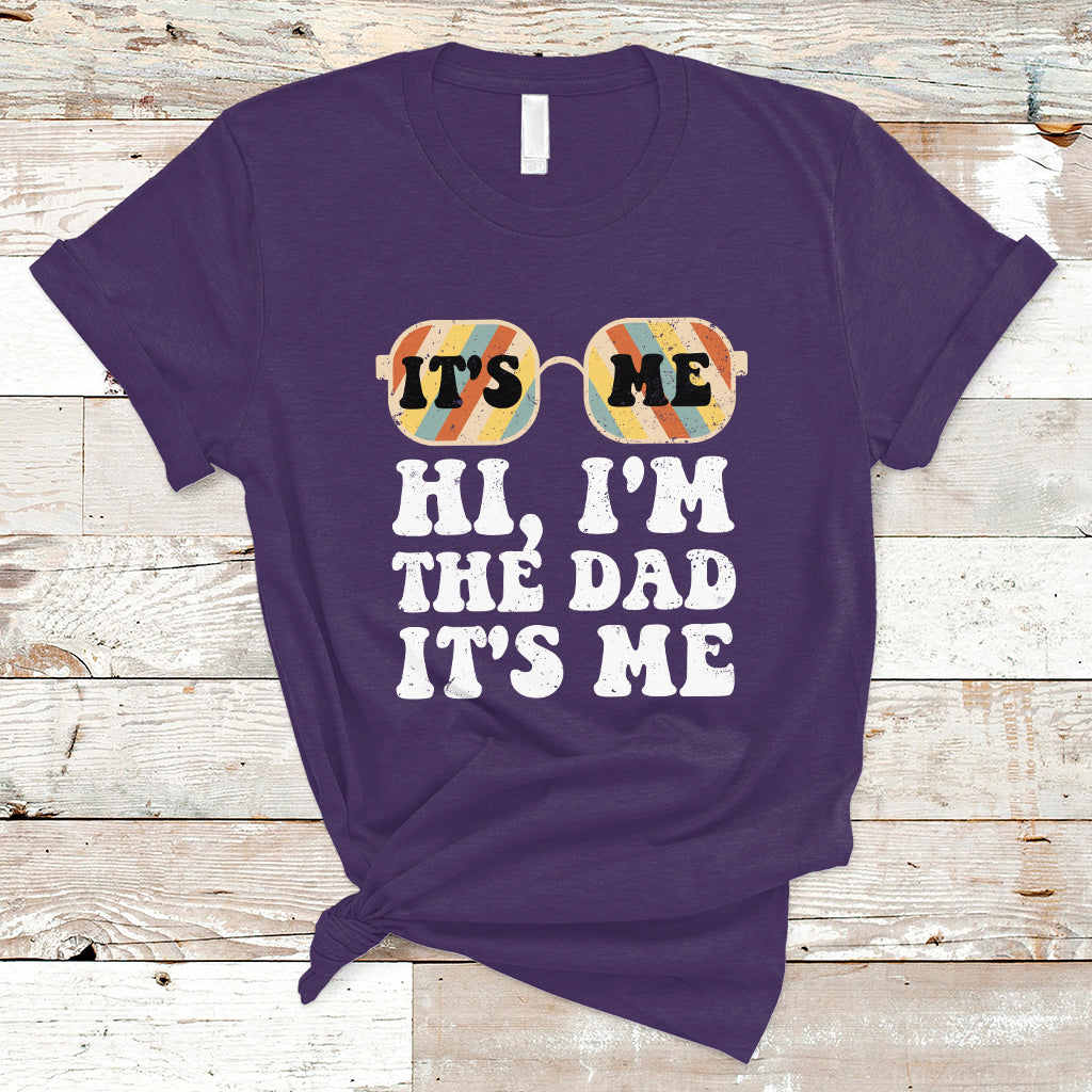 Funny Dad T Shirt Fathers Day Its Me Hi I'm The Dad Its Me Mens Glasses Retro - Wonder Print Shop
