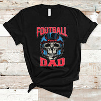 Football Dad T Shirt Football Dad Daddy Rugby Football Lover Skull with Helmet Father's Day Gifts for Men Dad - Wonder Print Shop