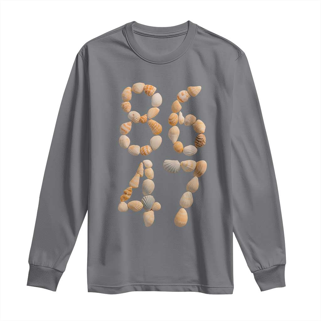 86 47 Seashell Subtle Summer Coastal Graphic Long Sleeve Shirt Viral Beach Walk Political Satire