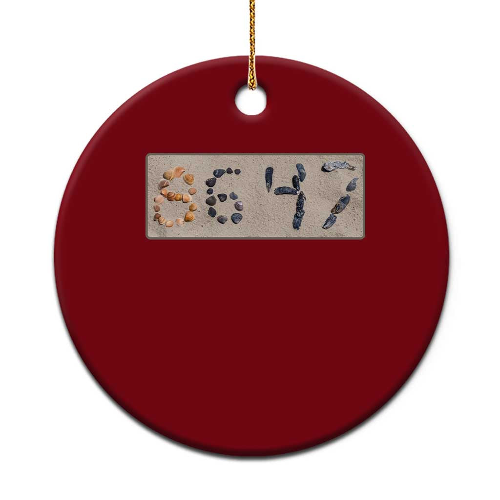86 47 Seashell Beach Sand Graphic Ceramic Ornament Subtle Coastal Summer Political Satire