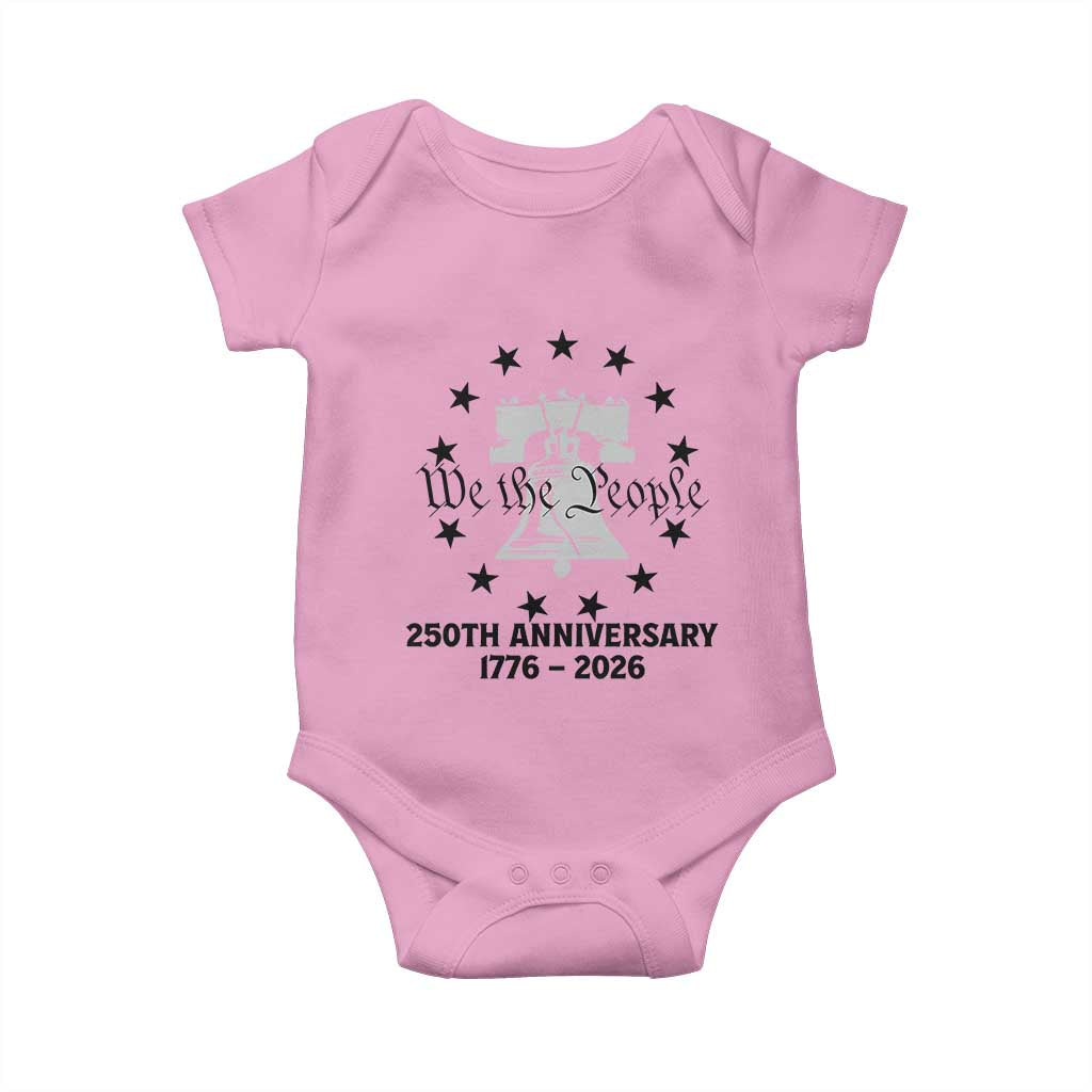 We The People 250th Anniversary Liberty Bell Baby Onesie USA 1776 to 2026 America Semiquincentennial Celebration