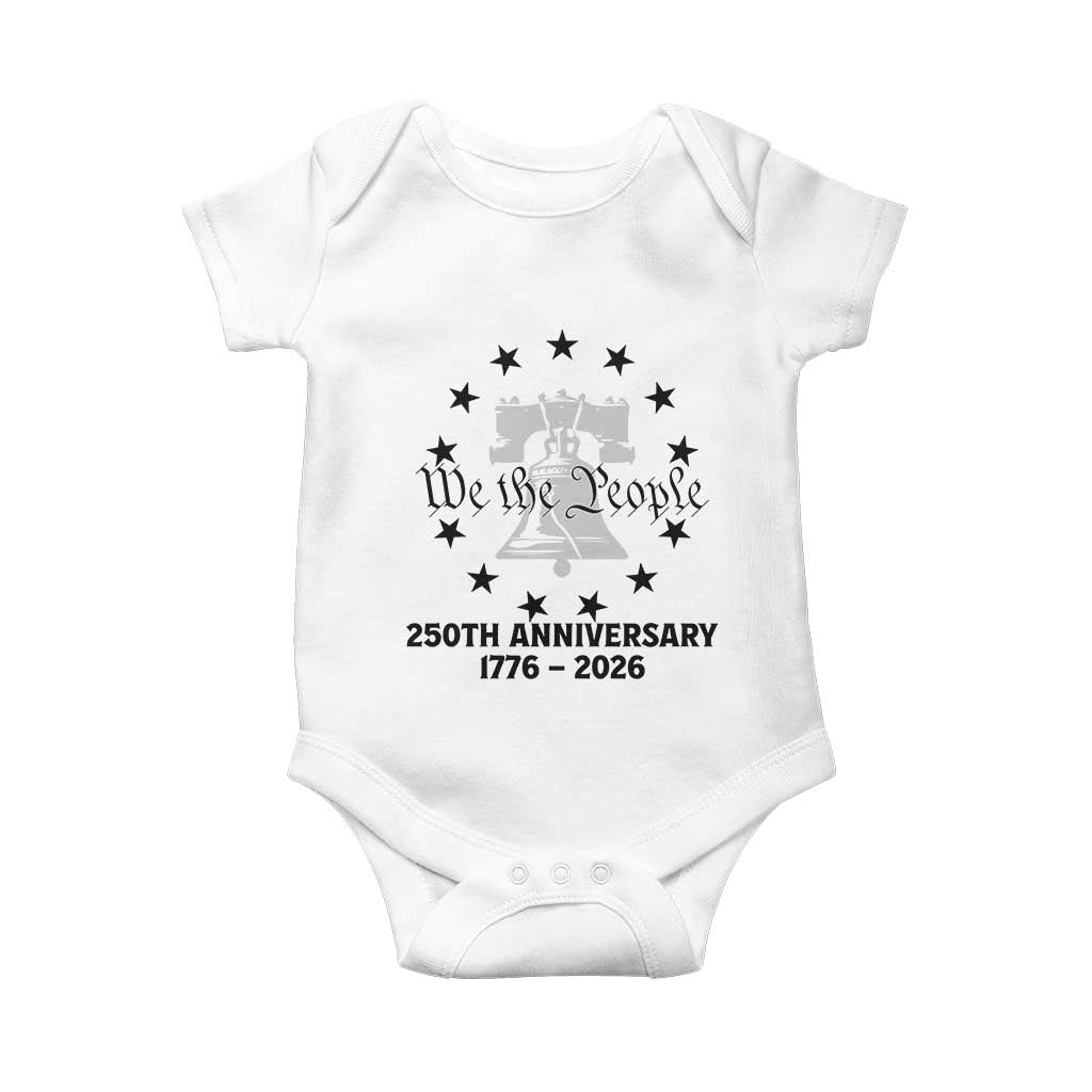 We The People 250th Anniversary Liberty Bell Baby Onesie USA 1776 to 2026 America Semiquincentennial Celebration