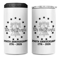 We The People 250th Anniversary Liberty Bell 4 in 1 Can Cooler Tumbler USA 1776 to 2026 America Semiquincentennial Celebration