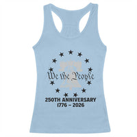 We The People 250th Anniversary Liberty Bell Racerback Tank Top USA 1776 to 2026 America Semiquincentennial Celebration