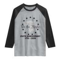 We The People 250th Anniversary Liberty Bell Raglan Shirt USA 1776 to 2026 America Semiquincentennial Celebration