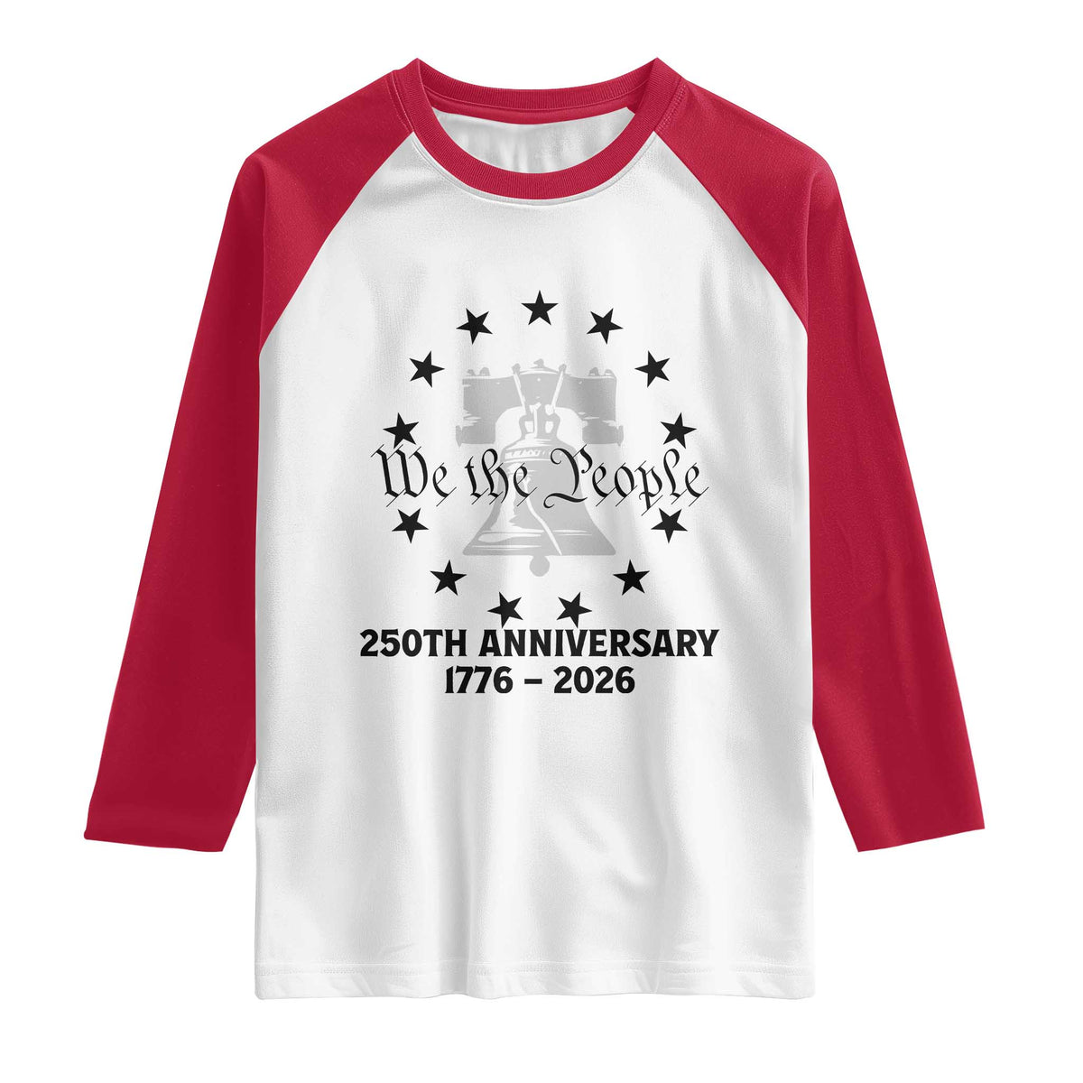 We The People 250th Anniversary Liberty Bell Raglan Shirt USA 1776 to 2026 America Semiquincentennial Celebration