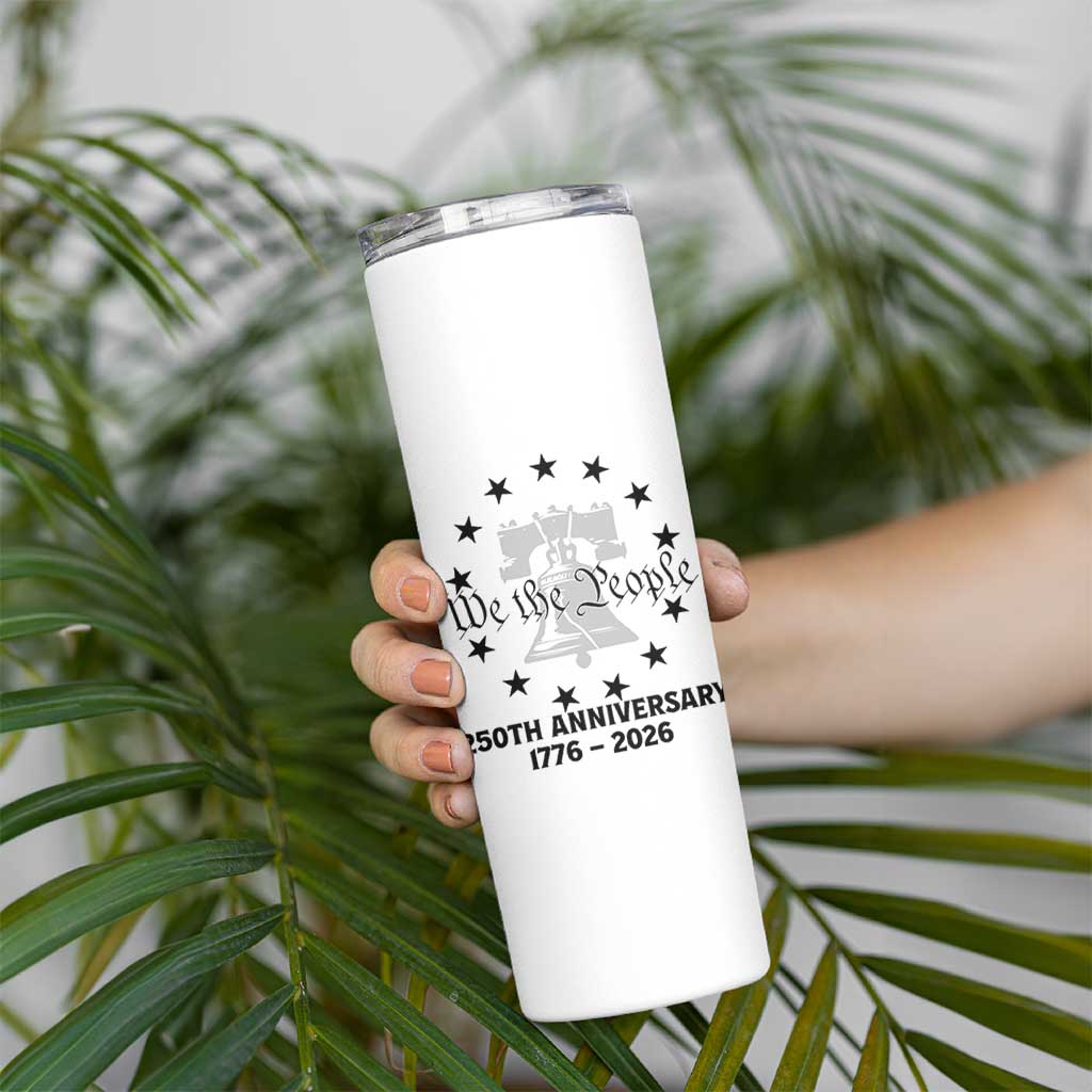 We The People 250th Anniversary Liberty Bell Skinny Tumbler USA 1776 to 2026 America Semiquincentennial Celebration
