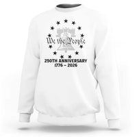 We The People 250th Anniversary Liberty Bell Sweatshirt USA 1776 to 2026 America Semiquincentennial Celebration