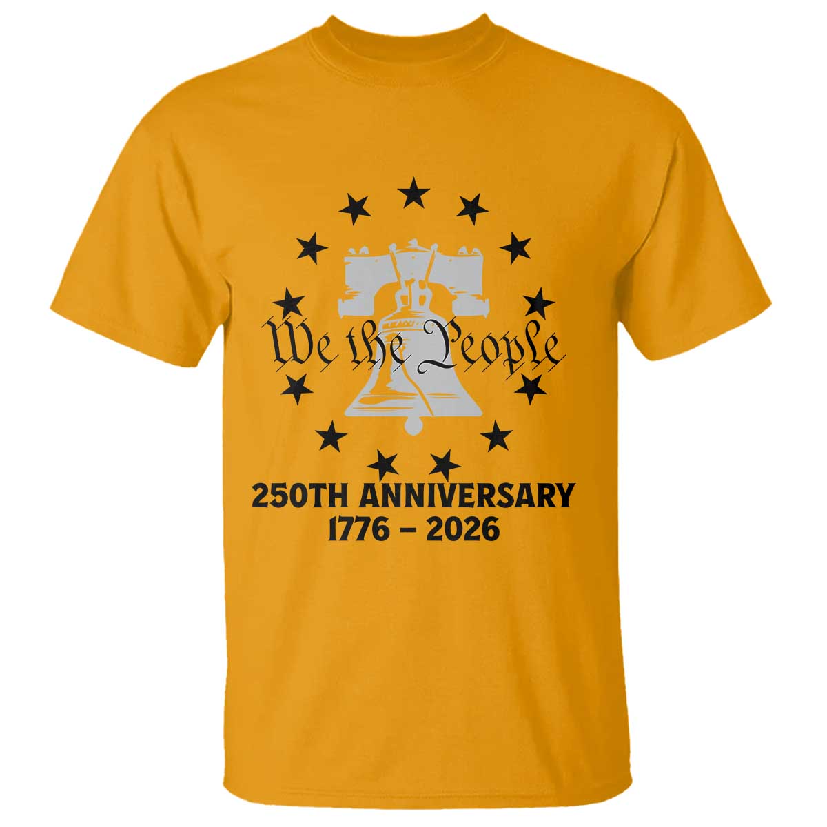 We The People 250th Anniversary Liberty Bell T Shirt USA 1776 to 2026 America Semiquincentennial Celebration