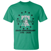 We The People 250th Anniversary Liberty Bell T Shirt USA 1776 to 2026 America Semiquincentennial Celebration