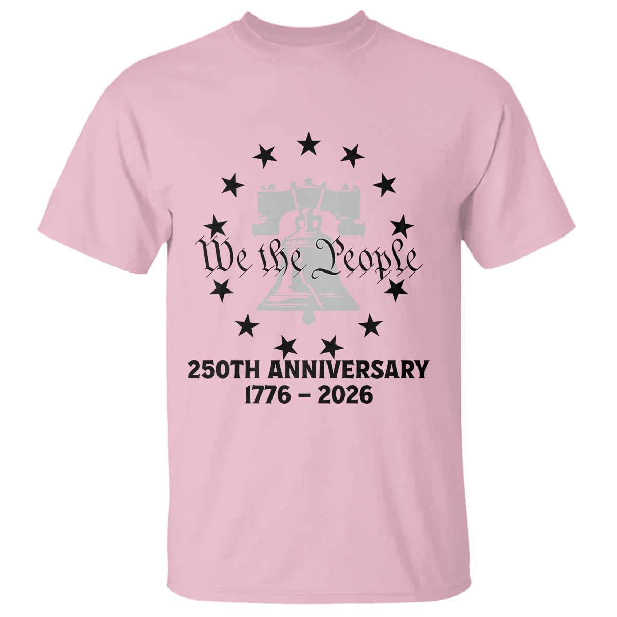We The People 250th Anniversary Liberty Bell T Shirt USA 1776 to 2026 America Semiquincentennial Celebration