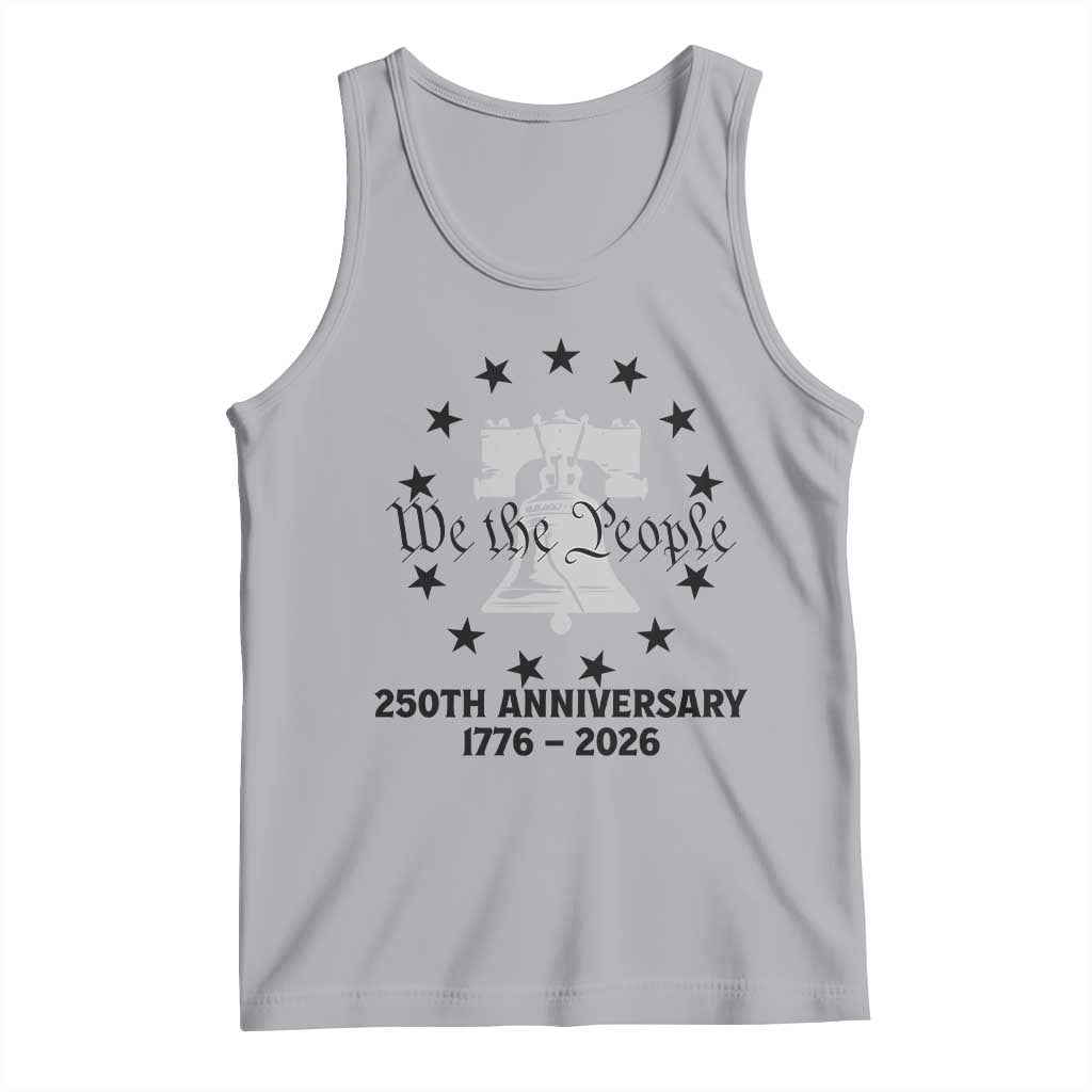 We The People 250th Anniversary Liberty Bell Tank Top USA 1776 to 2026 America Semiquincentennial Celebration