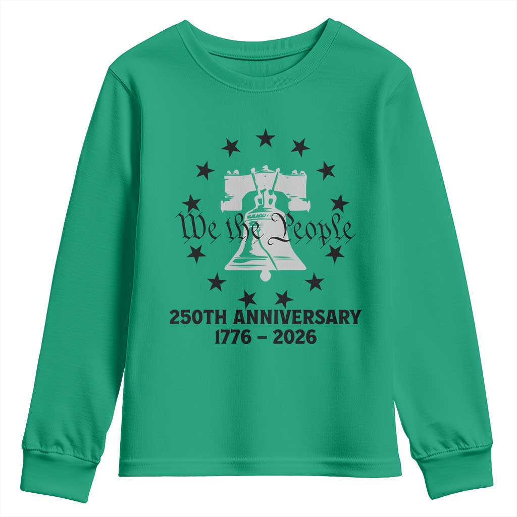 We The People 250th Anniversary Liberty Bell Youth Sweatshirt USA 1776 to 2026 America Semiquincentennial Celebration