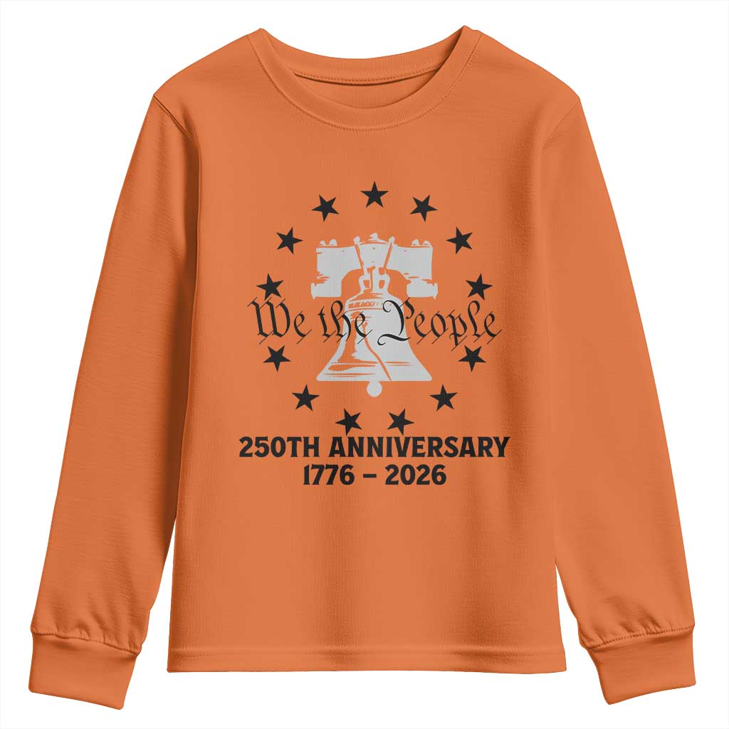 We The People 250th Anniversary Liberty Bell Youth Sweatshirt USA 1776 to 2026 America Semiquincentennial Celebration