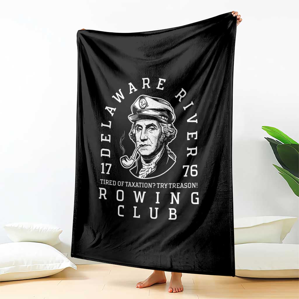 Delaware River Rowing Club 1776 Vintage Funny Patriotic Throw Blanket George Washington Tired of Taxation Try Treason