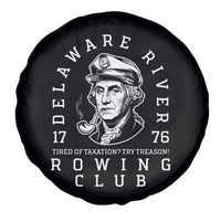 Delaware River Rowing Club 1776 Vintage Funny Patriotic Spare Tire Cover George Washington Tired of Taxation Try Treason