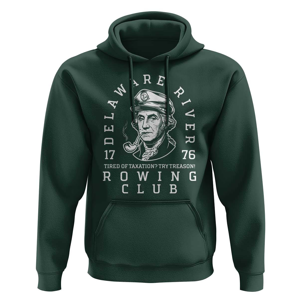Delaware River Rowing Club 1776 Vintage Funny Patriotic Hoodie George Washington Tired of Taxation Try Treason