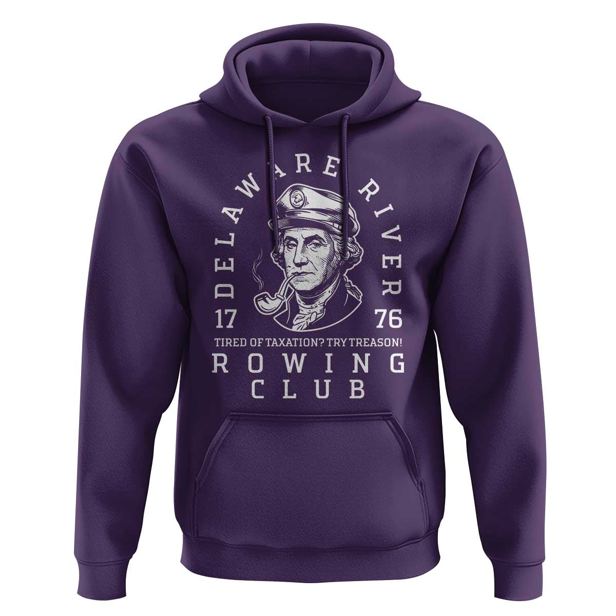 Delaware River Rowing Club 1776 Vintage Funny Patriotic Hoodie George Washington Tired of Taxation Try Treason