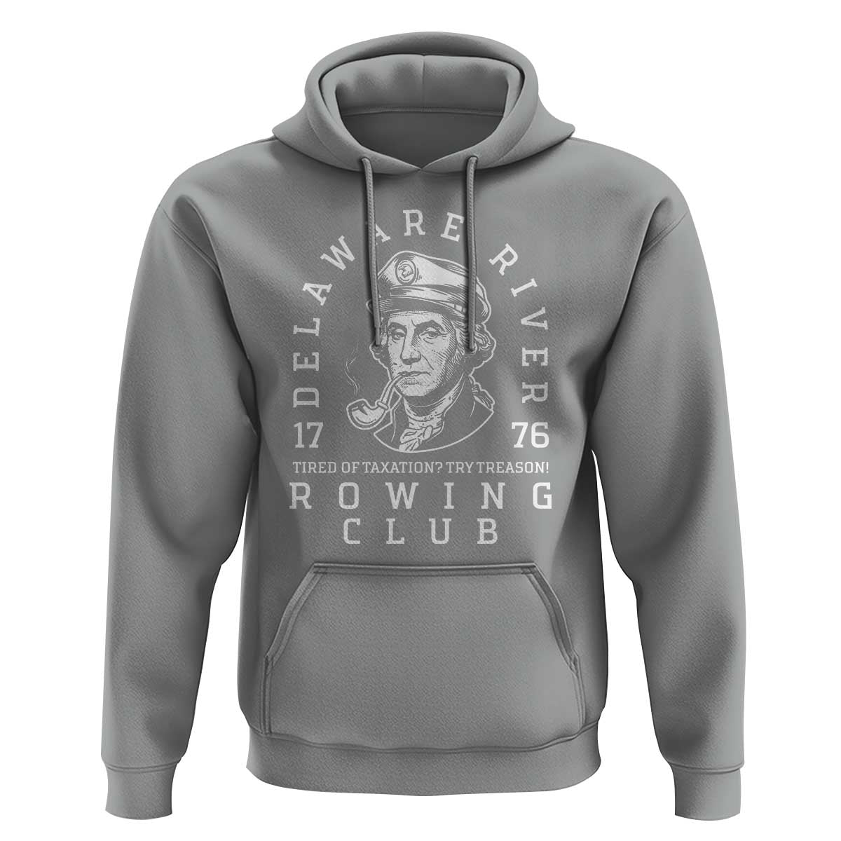 Delaware River Rowing Club 1776 Vintage Funny Patriotic Hoodie George Washington Tired of Taxation Try Treason