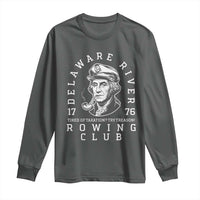 Delaware River Rowing Club 1776 Vintage Funny Patriotic Long Sleeve Shirt George Washington Tired of Taxation Try Treason