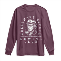 Delaware River Rowing Club 1776 Vintage Funny Patriotic Long Sleeve Shirt George Washington Tired of Taxation Try Treason